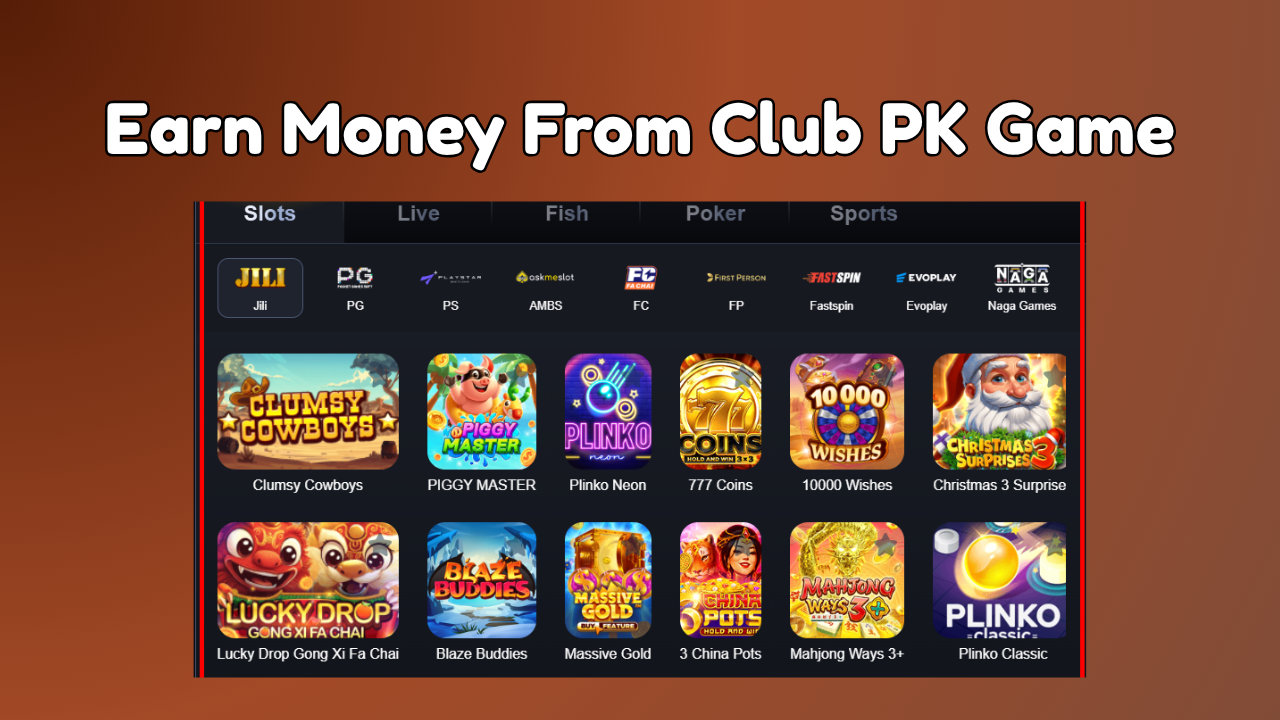 Earn Money From Club PK Game