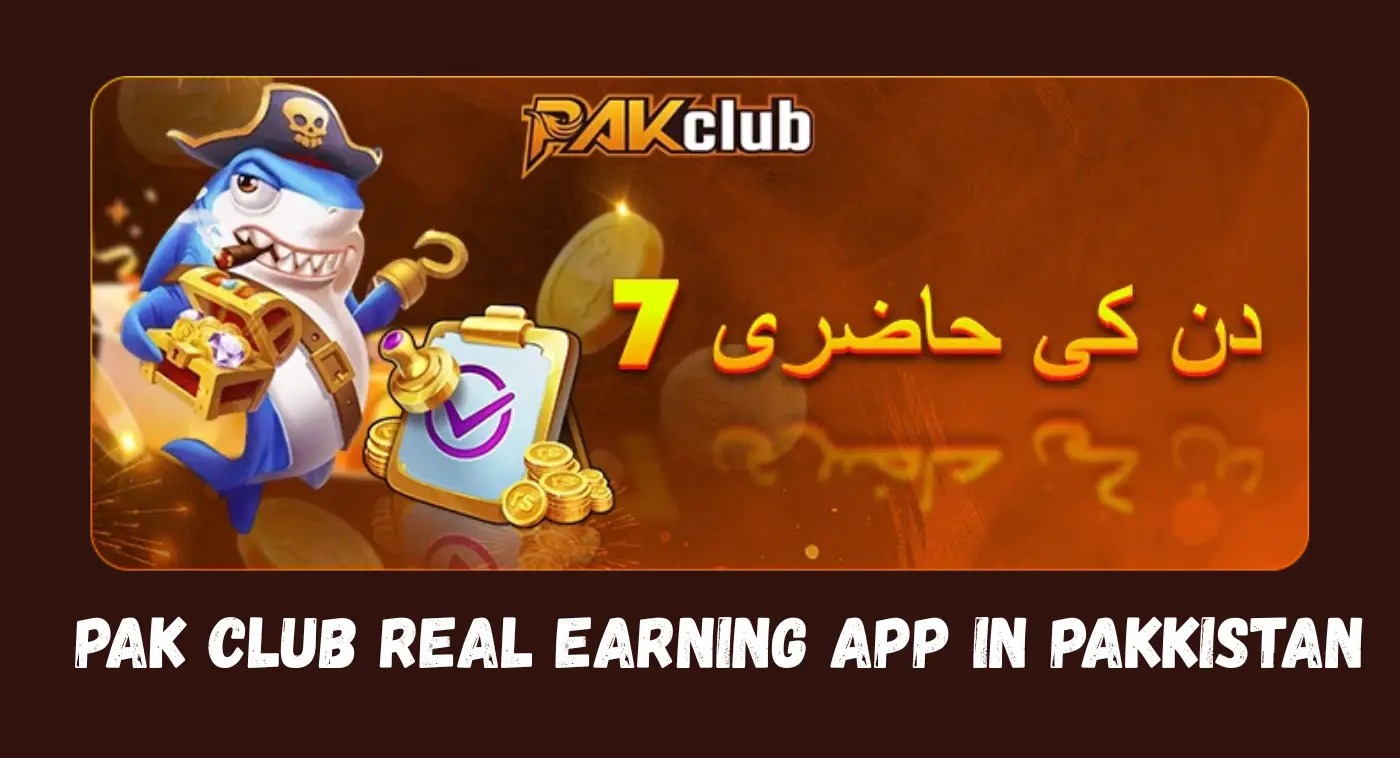 PAk Club Real earning App In Pakkistan